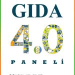 Gıda 4.0 Paneli: Dünya Gıda Günü Gıda 4.0 Paneli: Dünya Gıda Günü